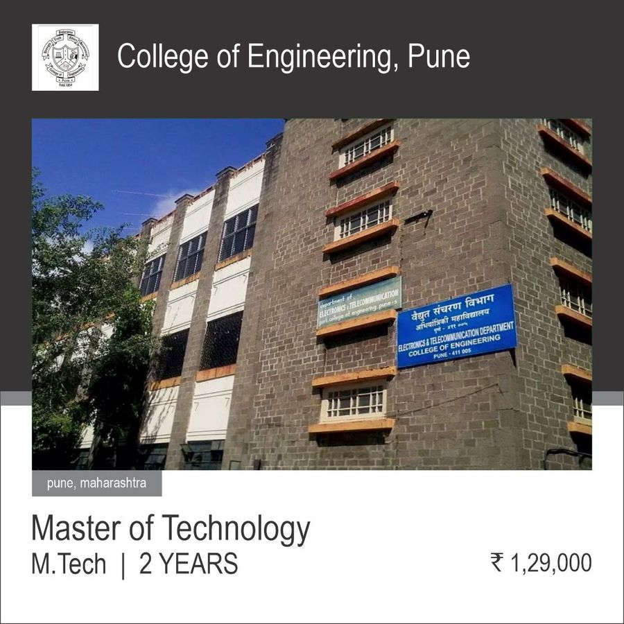 Master of Technology (M.Tech) at College of Engineering, Pune, Pune